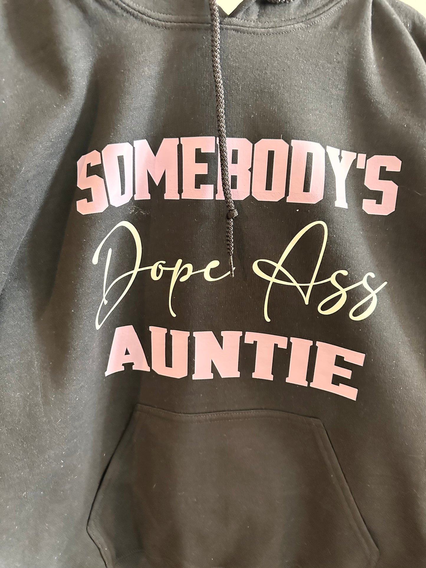 Somebody's Dope A$$ Auntie